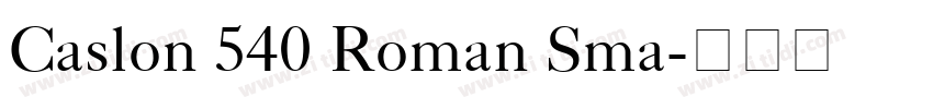 Caslon 540 Roman Sma字体转换